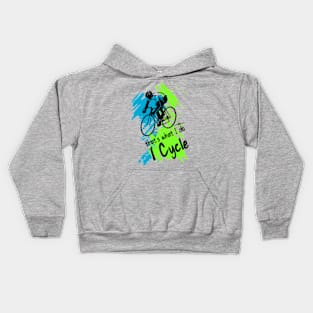 That's what I do, I cycle Kids Hoodie